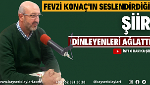 Fevzi Konaç'ın Seslendirdiği Şiir Dinleyenleri Ağlattı