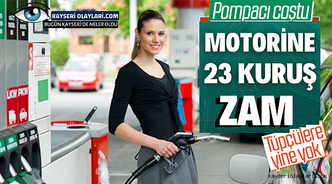 Motorine Yine zam geldi! İşte Kayseri'de Akaryakıt Fiyatı...