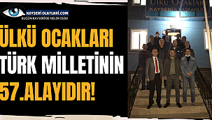 Ülkü Ocakları Türk Milletinin 57. Alayıdır