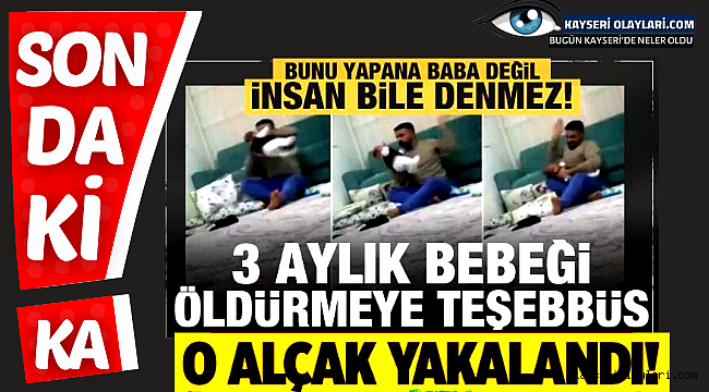 3 aylık bebeğe baba işkencesi kamerada! İzlerken kanınız donacak