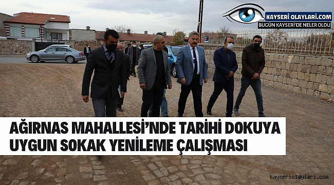 Ağırnas Mahallesi'Nde Tarihi Dokuya Uygun Sokak Yenileme Çalışması