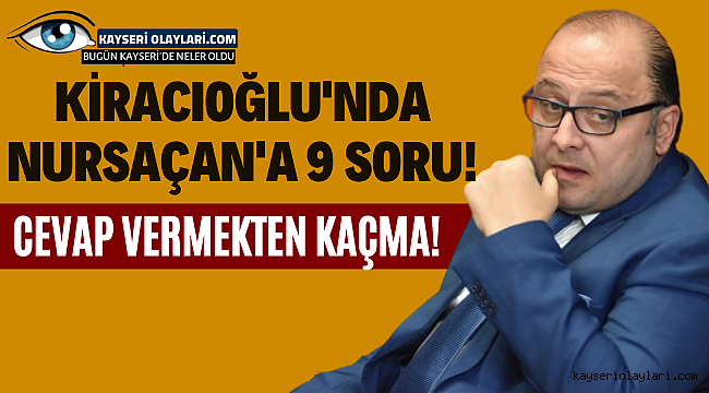 Bekir Kiracıoğlu'ndan Nursaçan'a 9 Soru! Cevap Vermekten Kaçma