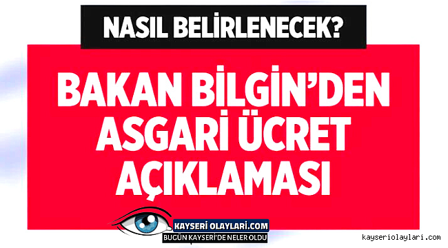 Bilgin'den asgari ücret açıklaması!