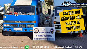 Çaldıkları kamyonlarla hırsızlık yaptılar 