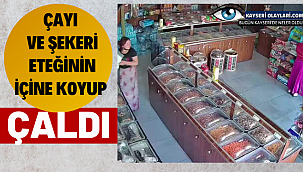 Çayı ve Şekeri Eteğinin İçine Koyup Çaldı İşte O Anlar Video Haber