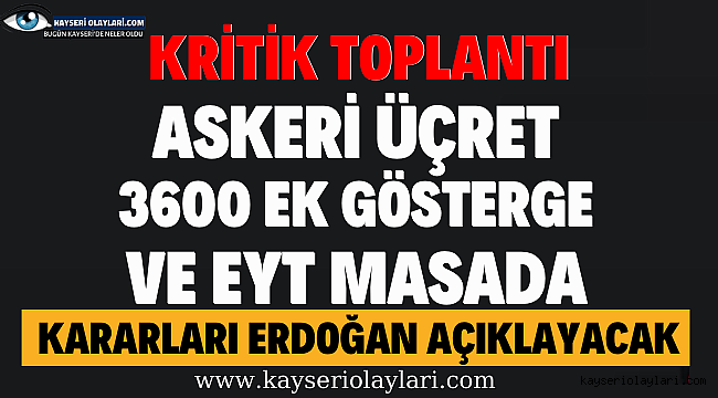 Cumhurbaşkanı Erdoğan Açıklayacak! 