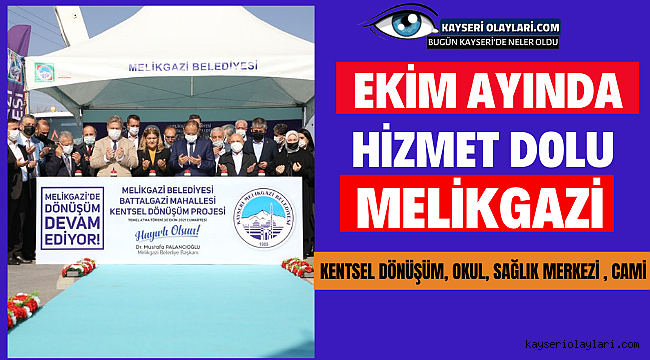 Ekim Ayında Hizmet Dolu Melikgazi 