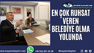 En Çok Ruhsat Veren Belediye Olma Yolunda 