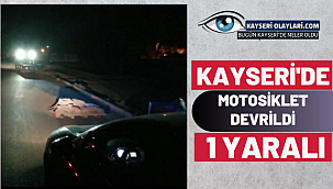 Kayseri'de Motosiklet Devrildi: 1 Yaralı 
