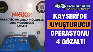 Kayseri'de uyuşturucu operasyonu: 4 gözaltı