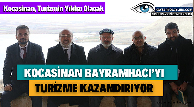 Kocasinan Bayramhacı'yı Turizme Kazandırıyor