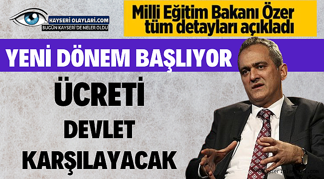 Milli Eğitim Bakanı Duyurdu! Ücreti Devlet Karşılayacak
