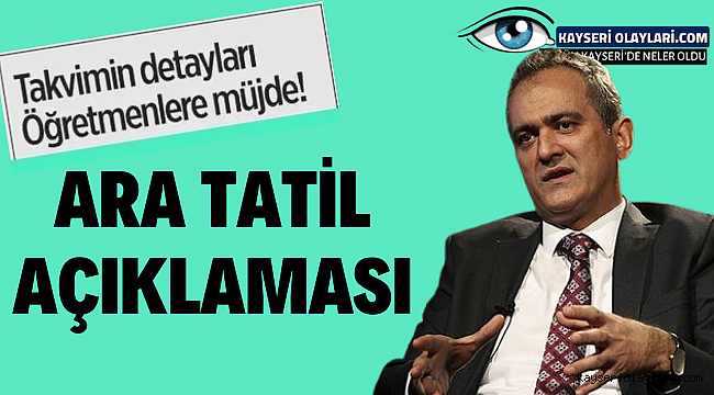Milli Eğitim Bakanından flaş ara tatil açıklaması! Öğretmenler izinli mi olacak?