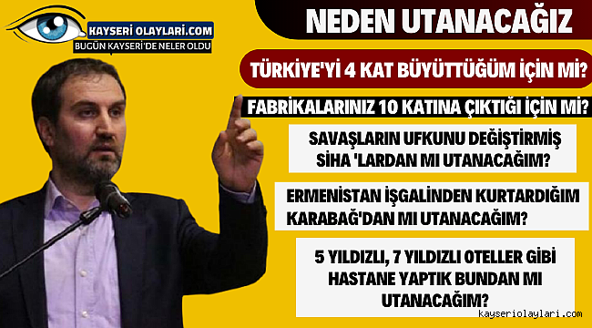 Mustafa Şen Kayseri'den Seslendi Neden Utanacağız