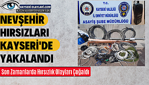 Nevşehir Hırsızları Kayseri'de Yakalandı