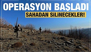 Operasyon resmen başladı! Sahadan silinecekler