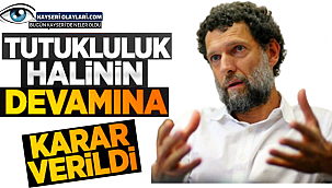 Osman Kavala hakkında karar çıktı 
