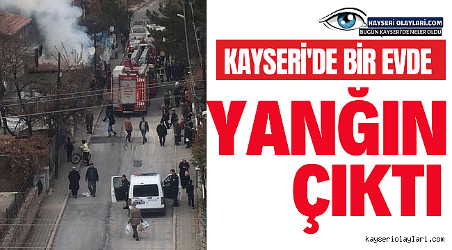  Yangında Ev Küle Döndü! 