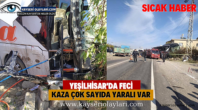 Yeşilhisar'da Feci Kaza Çok Sayıda Yaralı Var