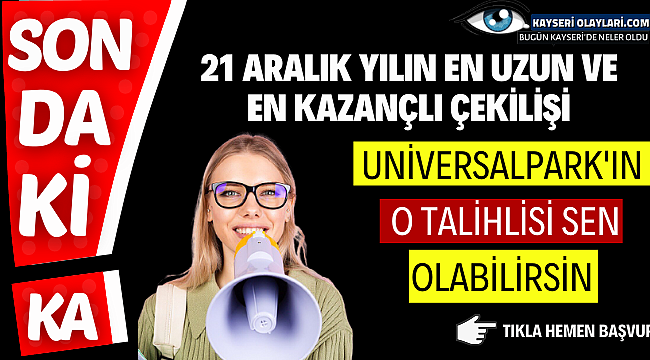 21 Aralık Yılın En Uzun ve En Kazançlı Çekilişi…