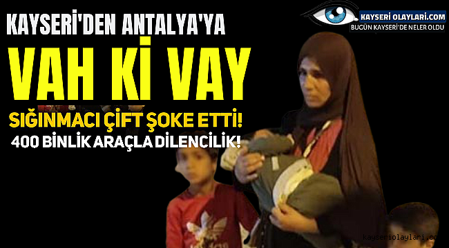 400 bin liralık araba ile Antalya'da dilencilik yaparken yakalandı!