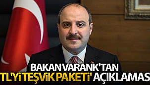 Bakan Varank'tan 'TL'yi teşvik paketi' açıklaması