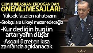 Cumhurbaşkanı Erdoğan'dan ekonomiye ilişkin önemli mesajlar