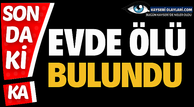 Gesi'de şüpheli ölüm 37 yaşındaki adamın cansız bedeni bulundu 