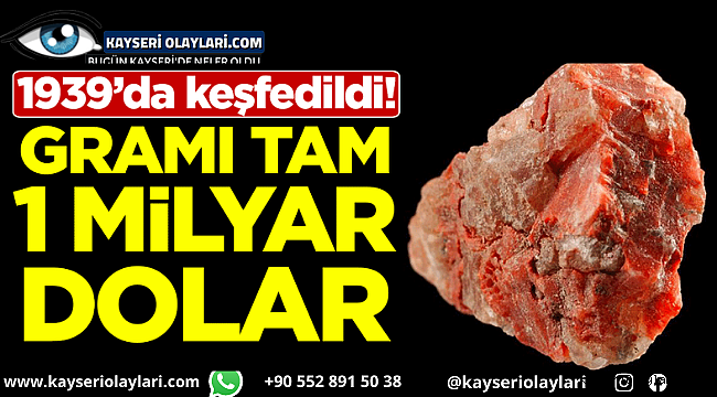 Gramı tam 1 milyar dolar