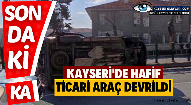 Kayseri Lisesi Önünde Araç Devrildi