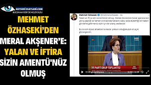 Mehmet Özhaseki'den Meral Akşener'e: Yalan ve iftira sizin Amentü'nüz olmuş