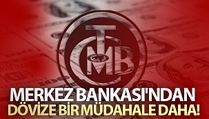 Merkez Bankası'ndan dövize bir müdahale daha!