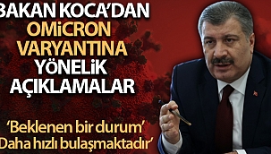 Sağlık Bakanı Koca: "Yeni varyantlar çıkması beklenen bir durum, endişe verici bir gelişme yok"
