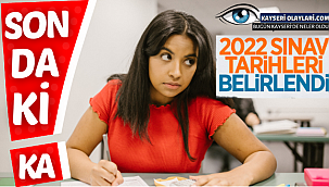 Sınav Tarihleri Belli Oldu! İşte Tüm Detaylar