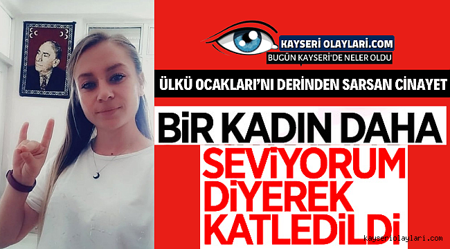 Ülkü Ocakları'nı Derinden Sarsan Cinayet