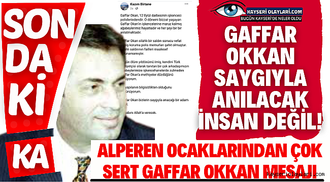 Alperen Ocaklarından Çok Sert Gaffar Okkan Mesaji