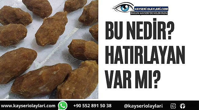 Bu nedir? Hatırlayan var mı? 