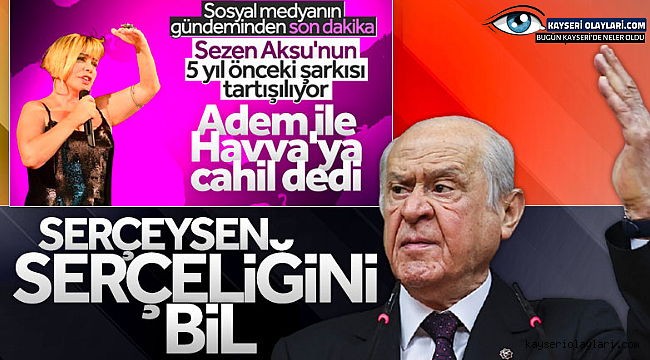 Devlet Bahçeli'den Sezen Aksu'nun şarkı sözlerine eleştiri