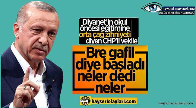 Diyanetin okul öncesi din eğitimini "orta çağ zihniyeti" diyen CHP'li Özgür Özel'i çok sert eleştirdi.