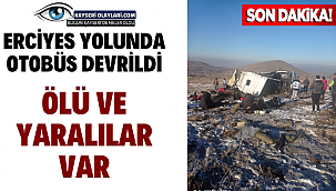 Erciyes Yolunda Ögrenci Servisi Devrildi! Ölü ve Yaralılar Var
