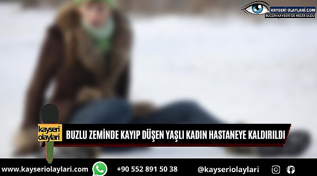  Kayıp Düşen Yaşlı Kadın Hastaneye Kaldırıldı