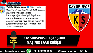  Kayserispor- Başakşehir Maçının Saati Değişti