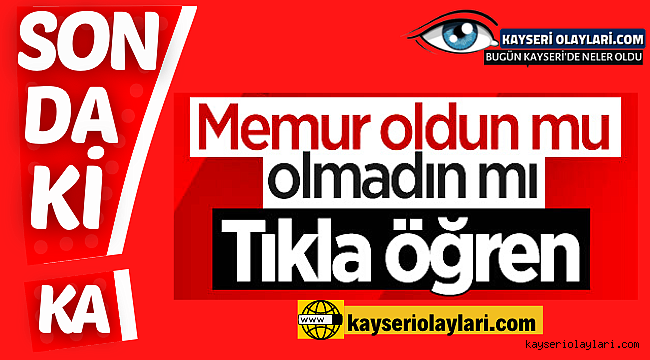 KPSS yerleştirme sonuçları açıklandı