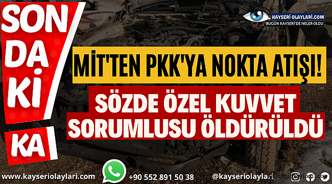 MİT'ten nokta atışı! Sözde Özel Kuvvet Sorumlusu öldürüldü!