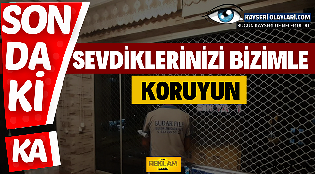 Sevdiklerinizi Bizimle Koruyun