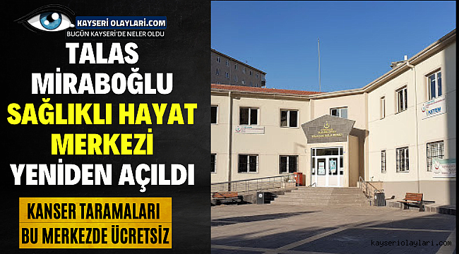 Talas Miraboğlu Sağlıklı Hayat Merkezi Yeniden Açıldı