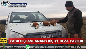Yasa dışı avlanan 7 kişiye ceza yazıldı