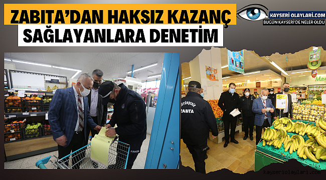 Zabıta'dan Haksız Kazanç Sağlayanlara Denetim