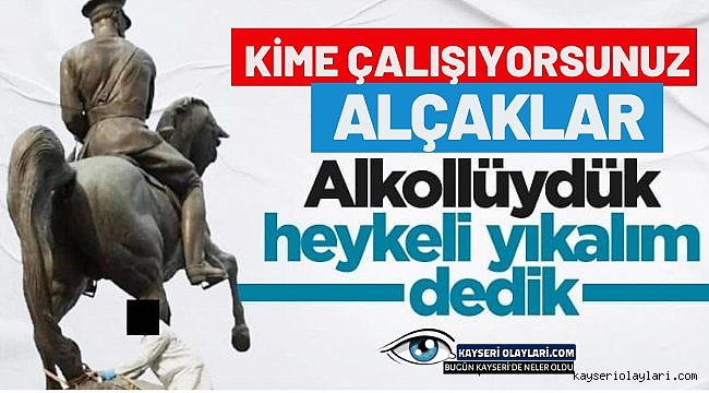  Atatürk heykeline çirkin saldırı Provakatörler tutuklandı