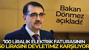 Bakan Dönmez'den elektrik faturaları açıklaması